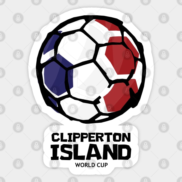 Clipperton Island Football Country Flag Sticker by KewaleeTee